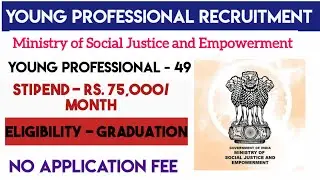 Ministry of Social Justice Recruitment 2025 Young Professionals | Graduate Can Apply | No Experience