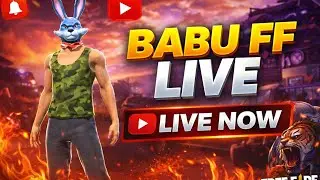 Live streaming of BABU FF