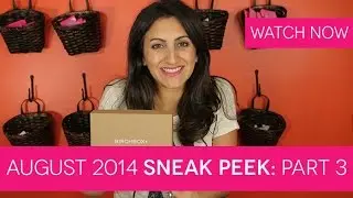 Birchbox August 2014: Sneak Peek Part 3