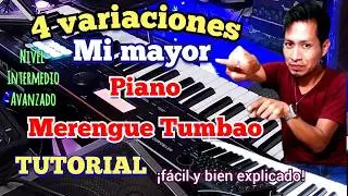 TUTORIAL ✏️🎹  4 Tumbaos y Progresiones en Mi mayor PIANO Merengue | nivel Intermedio y avanzado ‼️
