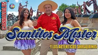 SANTITOS MISTER El chivolero PRIMICIA CARNAVAL 2026