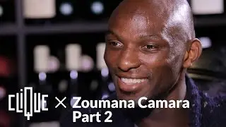Clique x Zoumana Camara - Part 2
