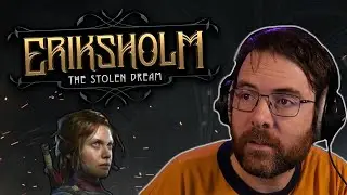 D&Eacute;COUVERTE : Eriksholm: The Stolen Dream ! (Best-of Twitch)