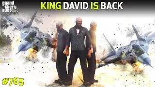 GTA 5 : #765 KING DAVID WORLD'S BIGGEST MAFIA IS BACK | CHAPTER 3 BEGINS GTA 5 GAMEPLAY