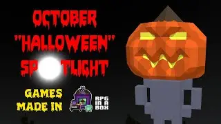 October Halloween Spotlight (Games Made with RPG in a Box)