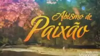 ABISMO DE PAIXÃO TODOS OS TAPAS