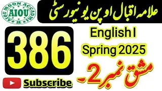 Aiou Code 386 Solved Assignment No 2 Spring 2025 | English | Code 386 Assignment 2025 | Moon Accadmi