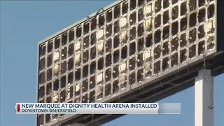 New marquee at Dignity Health Arena installed