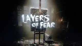 Layers of Fear #03  -Finalrunde-
