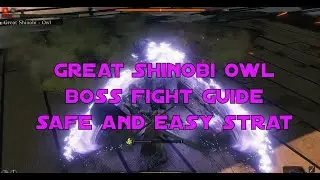 Sekiro How to Beat Great Shinobi Owl | Boss Fight Guide / Explanation | Sekiro Playthrough 2022