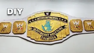 How To Make Intercontinental Championship Title Belt | 2011-19 Version | DIY WWE Title Belts