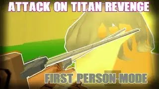 Why First Person Mode in Attack On Titan Revenge 