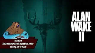 Alan Wake II - Saga Investigates The Murder Of A Man Missing For 13 Years