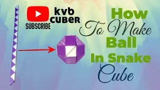 How To Make Ball In Snake Cube #cube #viralvideo 