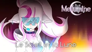 Le Soleil et la Lune - Mellumine (MV)