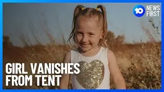 Girl Missing From Campsite | 10 News First
