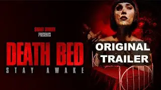 Stuart Gordon Presents DEATHBED - ORIGINAL TRAILER - Directed By Danny Draven - HORROR - PARANORMAL