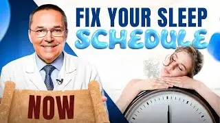 How to Fix Your Sleep Schedule for Good? 3 Proven Strategies from a Sleep Doctor