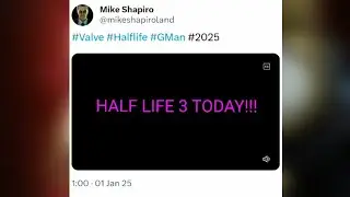 Mike Shapiro HL3 Tweet #Valve #Halflife #GMan #2026