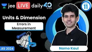 Units & Dimensions L3 | Errors in Measurement | #jee2024 #jee2025 #jeephysics #namokaul
