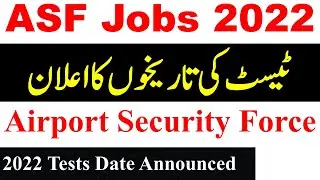 Airport Security Force ASF Jobs 2022 Written Test Date Announced | ASF Jobs 2022 Tests Dates