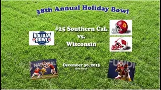 2015 Holiday Bowl (USC v Wisconsin) One Hour