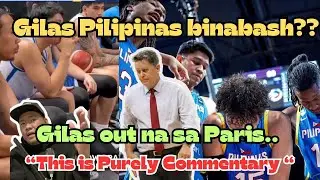 Gilas Pilipinas out na sa Paris | Gilas bina-bash??
