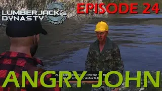 Lumberjack's Dynasty Episode 24