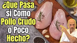 😱 &iquest;QUE PASA SI COMO POLLO CRUDO O POCO HECHO? 😱&iexcl;CUIDADO CON ESTO!