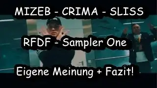 #RFDF - Albumanalyse + Fazit | MiZeb, Crima & Sliss - Rap f&uuml;r die Family Sampler 1