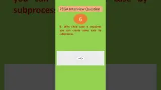 question -6 pega interview questions #pega #casemanagement   pega interview questions