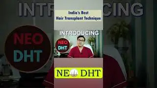 Revolutionary Hair Restoration: Neo DHT Hair Transplant Technique by Dr. Vikram #shorts