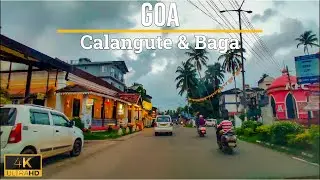 4K Drive through Calangute - Baga | Goa