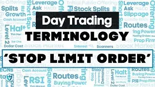Stop Limit Order | Day Trading Terminology