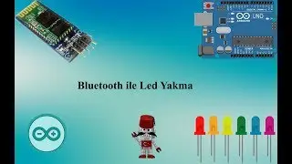 Arduino Bluetooth ile Led Yakma | HC06 ile Led Yakma