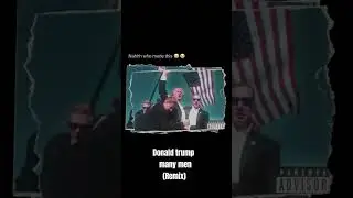 Donald Trump - Many men ( REMIX)     #donaldtrumpnews #donaldtrump #50centmanymen #manymen #50cent