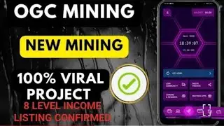 OGC mining Project | New Mining Project | Viral Gaming Project | 100% listing Confirmed Don't Miss
