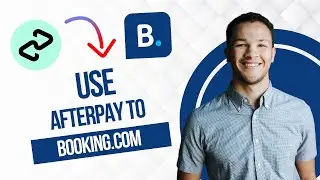 Как использовать Afterpay на Booking.com (лучший способ)