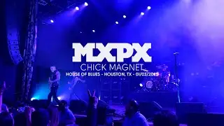 MxPx - Chick Magnet (Live at House of Blues, Houston, TX)