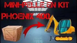 J'ai achet&eacute; une mini-pelle en kit ! (Phoenix 400)