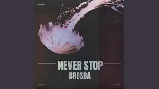 Never Stop