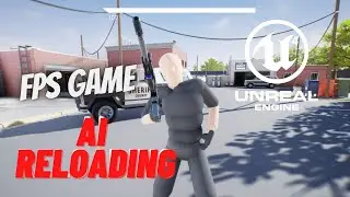 AI Reloading In Unreal Engine 4 │ FPS Tutorial Series Part 10 │UE4│Unreal Engine │Download │