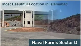 Naval Farms Islamabad | PN Farms Complete Tour Sector D | 14 May 2024 Development Update