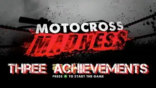 Motocross Madness - 3 Achievements