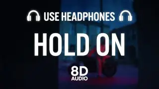 Justin Bieber - Hold On (8D Audio)