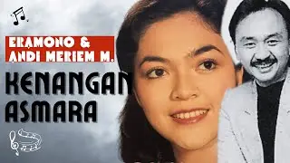 Eramono Soekaryo & Andi Meriem Mattalatta  - Kenangan Asmara