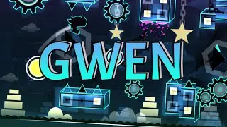 [2.2] Geometry Dash | Gwen by the2550, Yoshme (Me), & SmoLkeroS