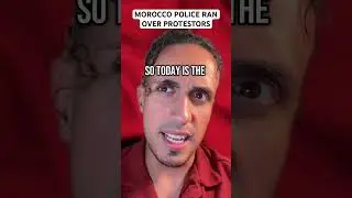 Morocco Police Ran Over Protesters 😨