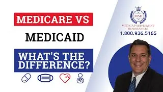 Medicare & Medicaid - Differences Explained!