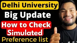 Good News🥳 DU Simulated Preference List OUT 😍 How to Check (Step by Step)